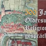 Ausstellungseröffnung 500 Jahre Oldersumer Religionsgespräch